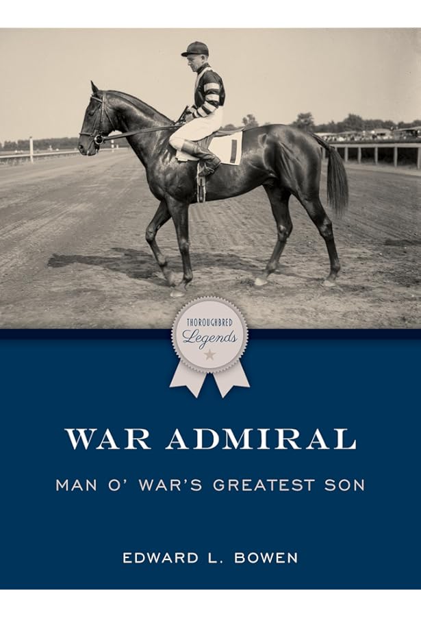 Man o' War: Racehorse of the Century (Thoroughbred Legends): Bowen
